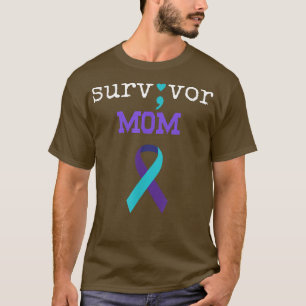 Survivor Mom Semicolon Gifts Suicide Prevention Aw T-Shirt