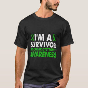 Survivor Muscular Dystrophy Awareness Month Green  T-Shirt