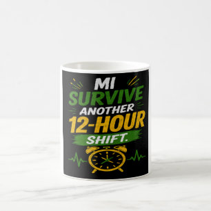 Survivre à mon quart de 12 heures - Mug personnali