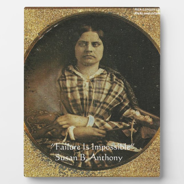 Susan B Anthony Wisdom Quote Gifts & Cards Plaque (Front)