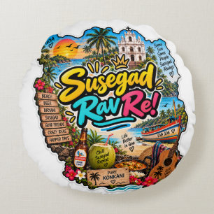 Susegad Rav Re! — Pure Konkani, Goan Soul Round Pillow