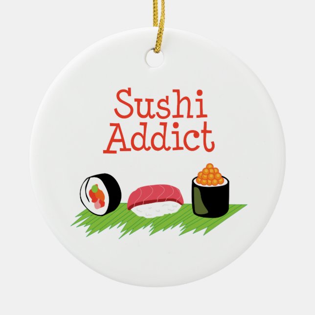 Sushi Addict Ceramic Ornament (Front)