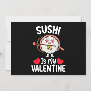 Sushi Is My Valentine Day Funny Japanese Food Invitation