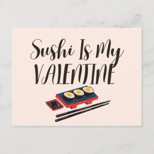 Sushi Is My Valentine  Postcard