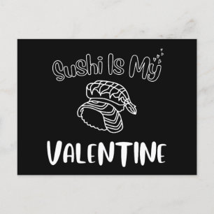 Sushi Is My Valentine  Postcard