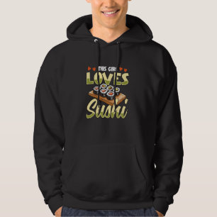 Sushi Lover Girl - This Girl Loves Sushi Hoodie