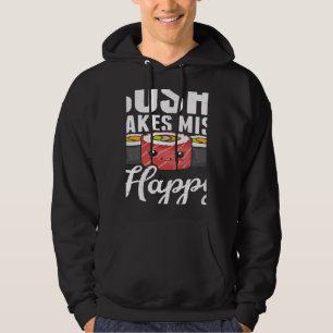Sushi Makes Miso Happy Japanese Food Japan Sushi Hoodie