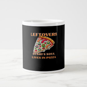 Sushi Pizza Art  - Leftovers Are For Quitters Clas Large Coffee Mug
