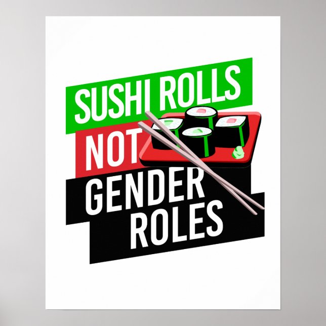 Sushi Rolls not Gender Roles Poster (Front)