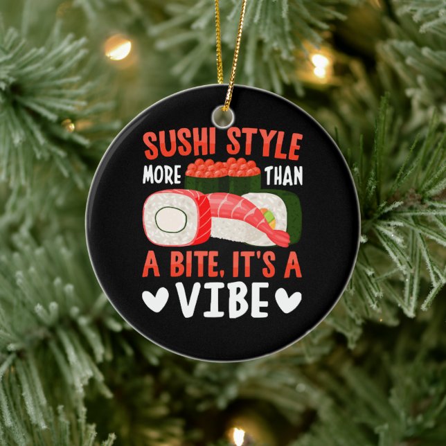 Sushi Style More Than a Bite Ceramic Ornament (Tree)