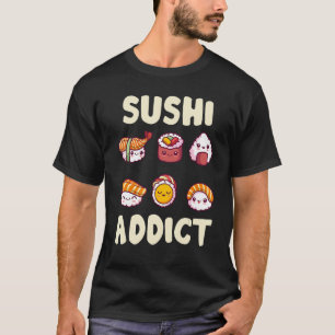 Sushi Sushi Roll Japanese Food Sushi Chef Itamae T-Shirt
