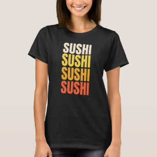 Sushi text design T-Shirt