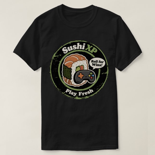 Sushi XP Play Fresh Gamer Food Fusion T-Shirt (Design Front)