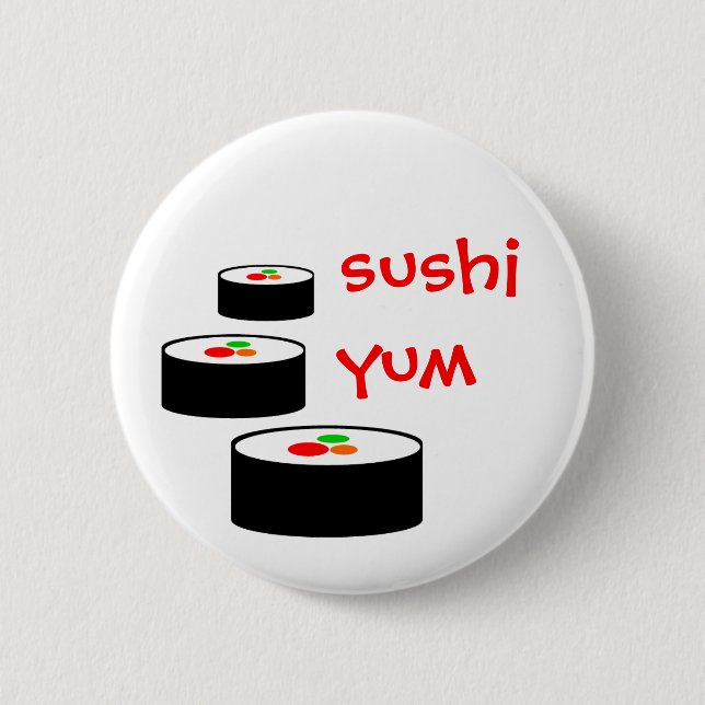 Sushi Yum 2 Inch Round Button (Front)