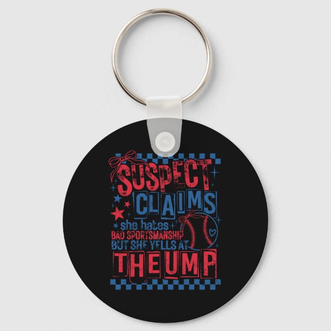 Suspect Claims Game Day Baseball Softball Cheer Mo Keychain (Front)