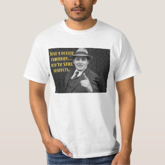 "Suspecte toujours" le T-shirt
