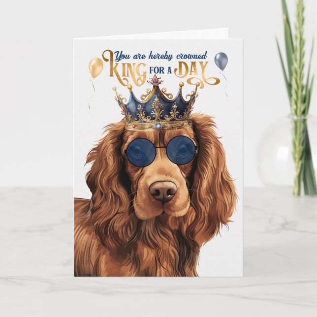 Sussex Spaniel Dog King for Day Funny Birthday Card (Front)
