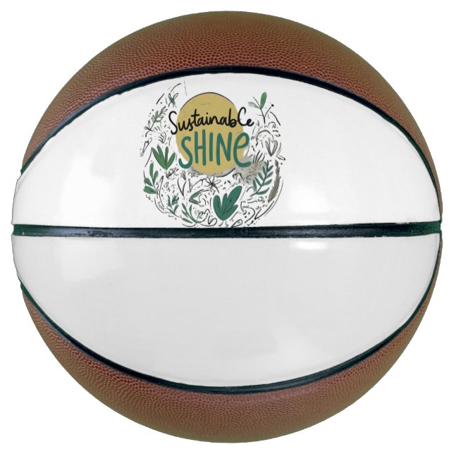 Sustainable Shine  Basketball (Front)