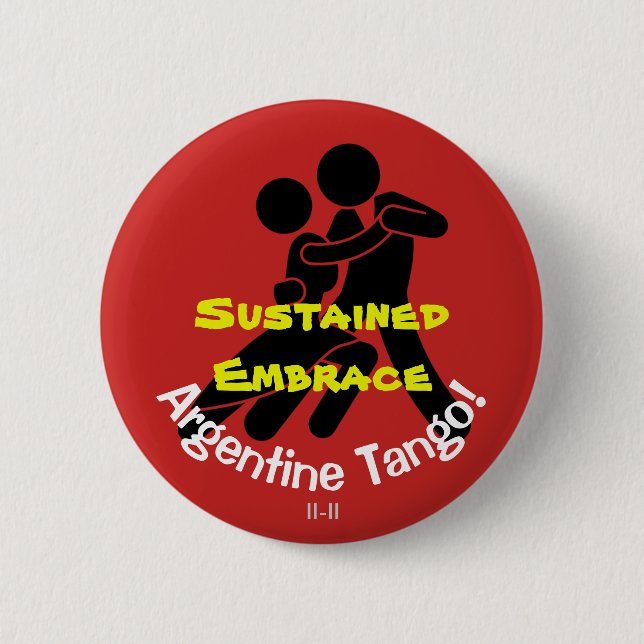 Sustained Embrace! Argentine Tango 2 Inch Round Button (Front)