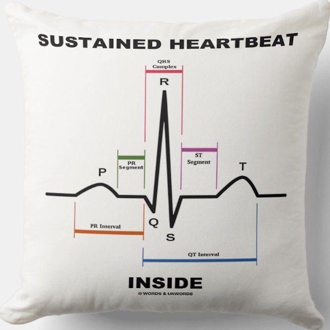 Sustained Heartbeat Inside Electrocardiogram Humou Throw Pillow (Throw pillow featuring sinus rhythm on electrocardiogram & the saying "Sustained Heartbeat Inside")