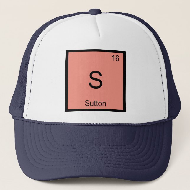 Sutton Name Chemistry Element Periodic Table Trucker Hat (Front)