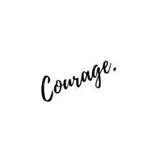 "Courage" Collection