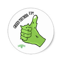 GREEN THUMBS UP!