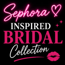 Sephora Theme Bridal Collection
