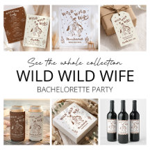 Wild Wild Wife Bachelorette Party Collection