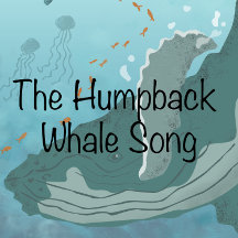 The Humpback Whale Song