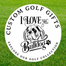I Love My Bulldog, GOLF GIFTS 