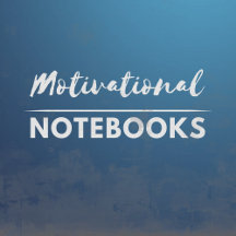 Motivational Notebooks