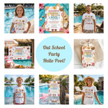 Out School Party Goodbye School Hello Pool