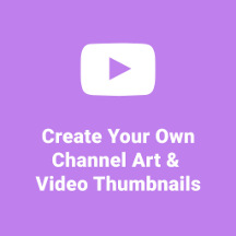 Create Your Own Youtube Channel Art