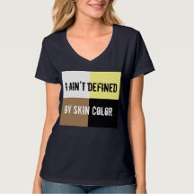I ain't Defined by Skin Color - 4 Color Integrated