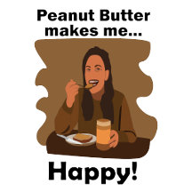Peanut Butter Makes Me Happy