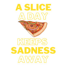 A slice a day keeps sadness away (Series)