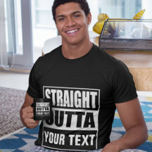 STRAIGHT OUTTA YOUR TEXT