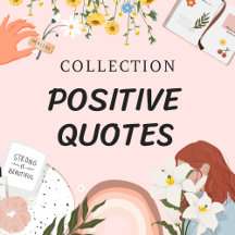 Positive Quotes 