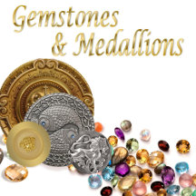 Gemstones & Medallions