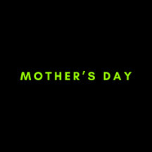 Mother's Day - Gonna Review It