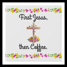 "First Jesus, then Coffee" Collection