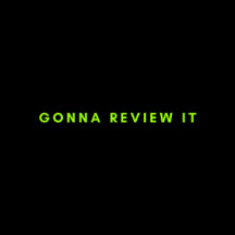 Gonnareviewit - Gonna Review It
