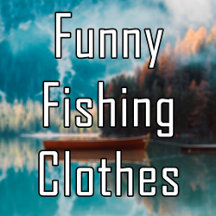 Funny Fishing T-shirts