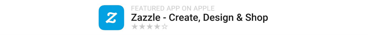 Zazzle App - Create, Design & Shop on your phone!