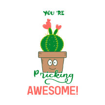 You're Pricking Awesome!