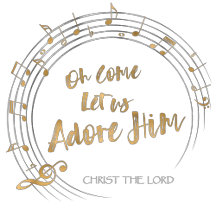 COME LET US ADORE HIM Christmas Hymn Collection