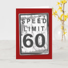 Funny 60th Birthday Speed Limit Card | Zazzle