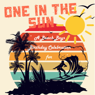 One in the Sun, Beach Boys Birthday Tapestry