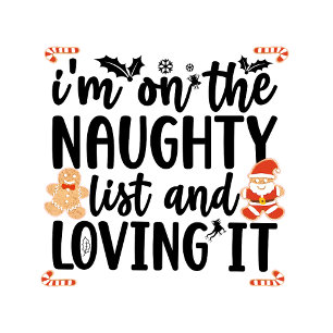 “I’m on the Naughty List and Loving It” Design Square Sticker